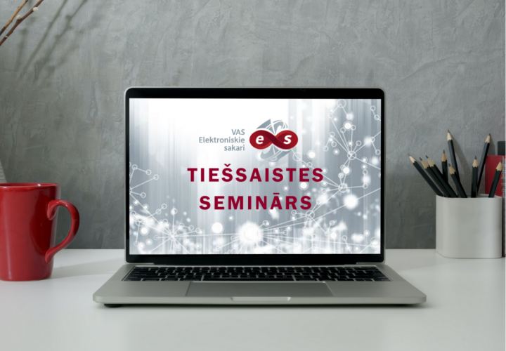VAS Elektroniskie sakari organizē tiešsaistes semināru